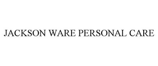 JACKSON WARE PERSONAL CARE