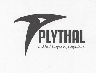 P PLYTHAL LETHAL LAYERING SYSTEM