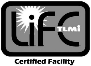 L.I.F.E. TLMI CERTIFIED FACILITY