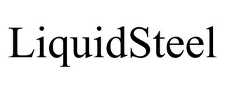 LIQUIDSTEEL