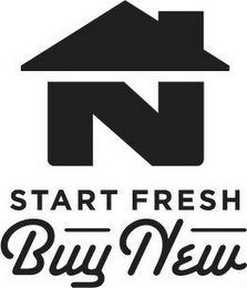 N START FRESH BUY NEW