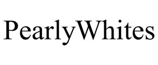 PEARLYWHITES