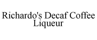 RICHARDO'S DECAF COFFEE LIQUEUR