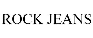 ROCK JEANS