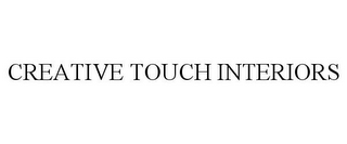 CREATIVE TOUCH INTERIORS