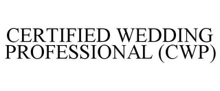 CERTIFIED WEDDING PROFESSIONAL (CWP)