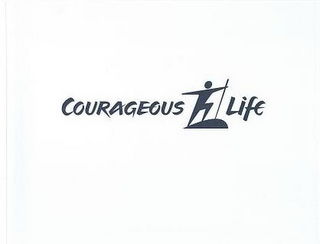 COURAGEOUS LIFE