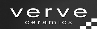 VERVE CERAMICS