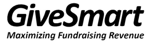 GIVESMART MAXIMIZING FUNDRAISING REVENUE