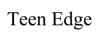 TEEN EDGE
