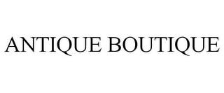 ANTIQUE BOUTIQUE