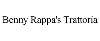 BENNY RAPPA'S TRATTORIA