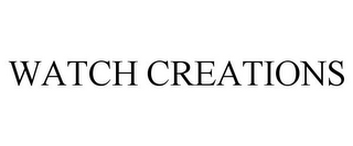 WATCH CREATIONS