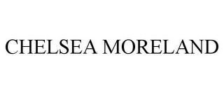 CHELSEA MORELAND