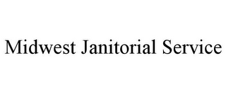 MIDWEST JANITORIAL SERVICE