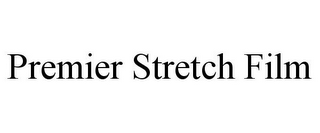 PREMIER STRETCH FILM