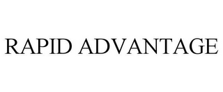 RAPID ADVANTAGE