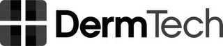 DERMTECH