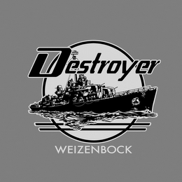 DESTROYER WEIZENBOCK