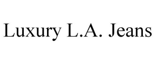 LUXURY L.A. JEANS