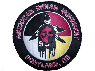 AMERICAN INDIAN MOVEMENT PORTLAND, OR