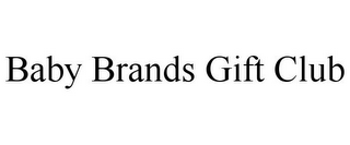 BABY BRANDS GIFT CLUB