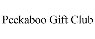 PEEKABOO GIFT CLUB