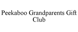 PEEKABOO GRANDPARENTS GIFT CLUB