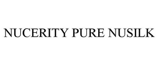 NUCERITY PURE NUSILK