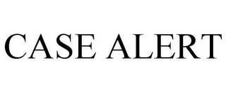 CASE ALERT