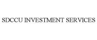 SDCCU INVESTMENT SERVICES