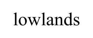 LOWLANDS