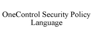 ONECONTROL SECURITY POLICY LANGUAGE