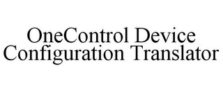 ONECONTROL DEVICE CONFIGURATION TRANSLATOR