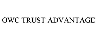 OWC TRUST ADVANTAGE