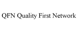 QFN QUALITY FIRST NETWORK