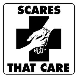 SCARES THAT CARE