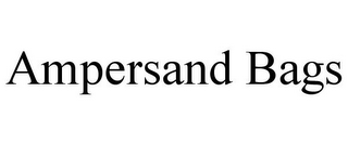 AMPERSAND BAGS
