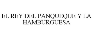 EL REY DEL PANQUEQUE Y LA HAMBURGUESA