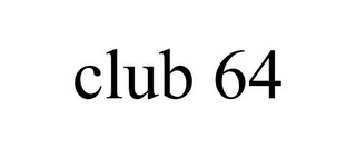 CLUB 64