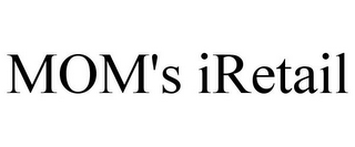 MOM'S IRETAIL