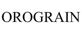 OROGRAIN