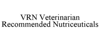 VRN VETERINARIAN RECOMMENDED NUTRICEUTICALS