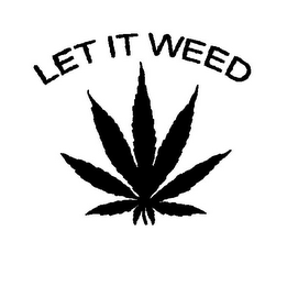 LET IT WEED