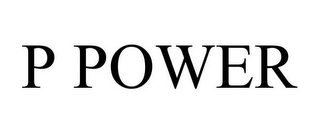 P POWER