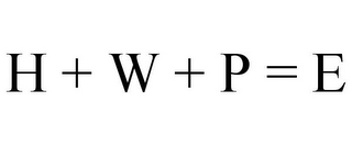 H + W + P = E