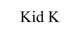 KID K