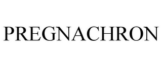 PREGNACHRON