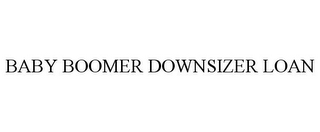 BABY BOOMER DOWNSIZER LOAN