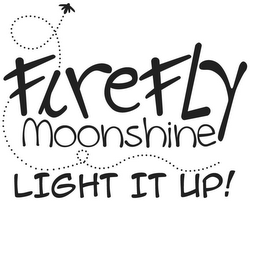 FIREFLY MOONSHINE LIGHT IT UP!